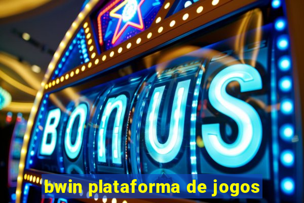 bwin plataforma de jogos